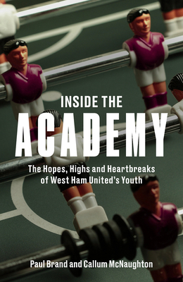 Inside the Academy: The Hopes, Highs and Heartb... 1801509794 Book Cover