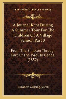 A Journal Kept During A Summer Tour For The Chi... 1164533754 Book Cover