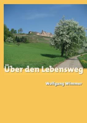 Über den Lebensweg [German] 3732230619 Book Cover