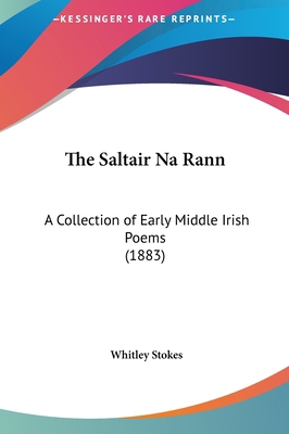 The Saltair Na Rann: A Collection of Early Midd... 1161969500 Book Cover
