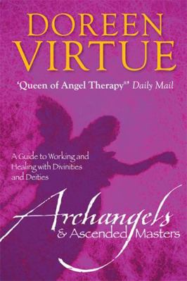 Archangels and Ascended Masters: A Guide to Wor... B0082PPGVI Book Cover