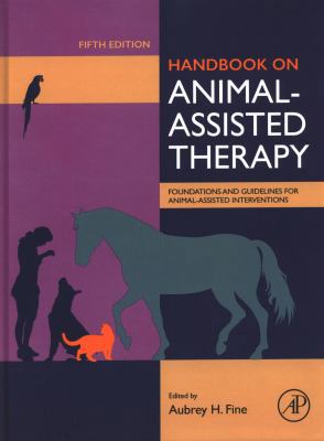 Handbook on Animal-Assisted Therapy: Foundation... 0128153954 Book Cover