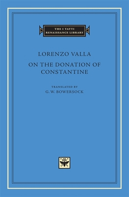 On the Donation of Constantine [Latin] 0674025334 Book Cover