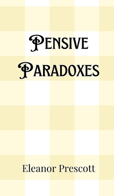 Pensive Paradoxes 9916907080 Book Cover