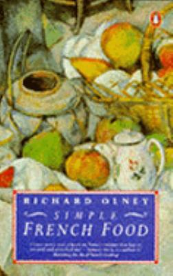 Simple French Food (Penguin Cookery Library) 0140468269 Book Cover