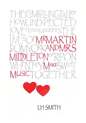 Mr Martin and Mrs Middleton Make Music 1912892782 Book Cover
