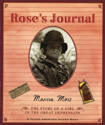 Rose's Journal: The Story of a Girl in the Grea... 0152046054 Book Cover