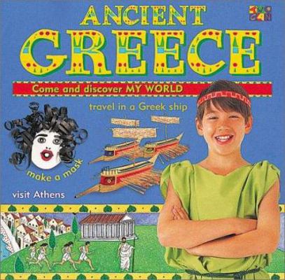Ancient Greece (My World) 1587280663 Book Cover