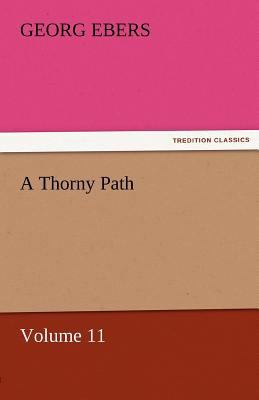 A Thorny Path - Volume 11 3842458681 Book Cover