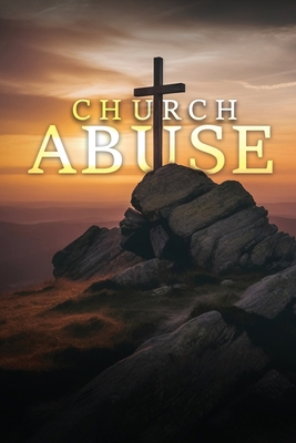Church Abuse 1969978139 Book Cover
