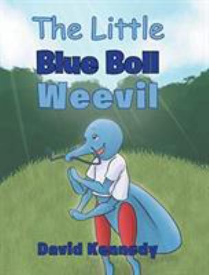 The Little Blue Boll Weevil 1644928256 Book Cover