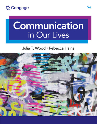 Communication in Our Lives, Loose-Leaf Version 0357656911 Book Cover