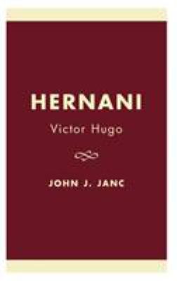 Hernani: Victor Hugo 0761821090 Book Cover