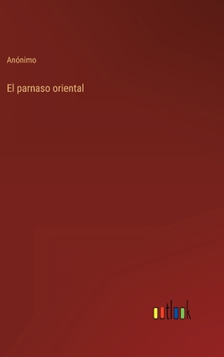 El parnaso oriental [Spanish] 3368104519 Book Cover