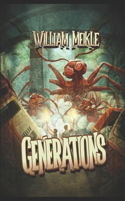 Generations: A Creature Feature 1078210209 Book Cover