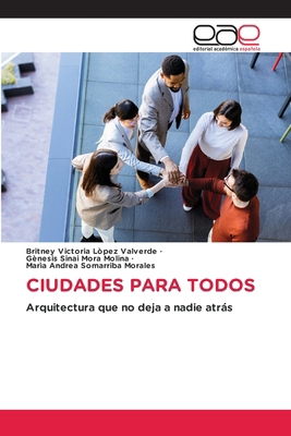 Ciudades Para Todos [Spanish] 620937817X Book Cover