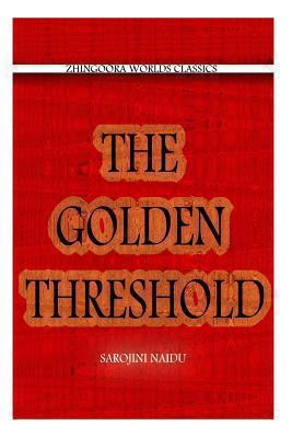 The Golden Threshold 147839112X Book Cover