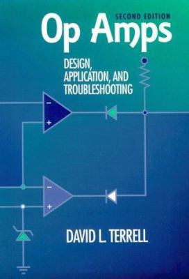 Op Amps: Design, Application, and Troubleshooting 0750697024 Book Cover