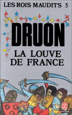 La Louve de France ( Les Rois Maudits, Tome 5) [French] B00EJ0MIN4 Book Cover