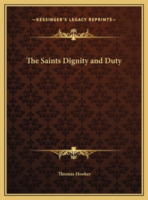 The Saints Dignity and Duty 1169751075 Book Cover