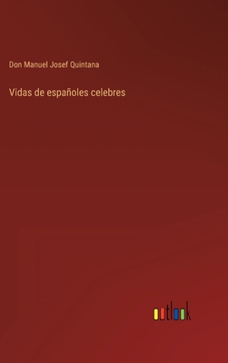 Vidas de españoles celebres [Spanish] 3368112899 Book Cover