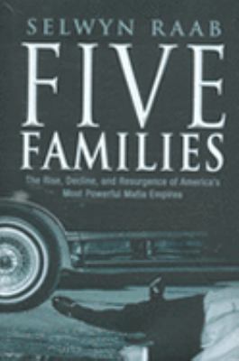 Five Families: The Rise, Decline and Resurgence... 1861059248 Book Cover