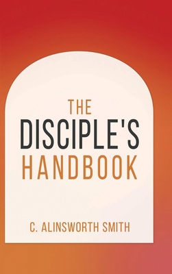 The Disciple's Handbook B0FN13X3WX Book Cover