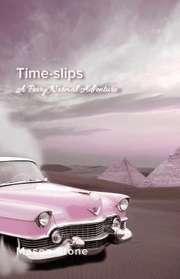 Time-Slips: A Perry Normal Adventure 1775111709 Book Cover