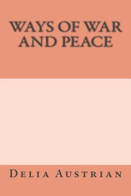 Ways of War and Peace 1500609781 Book Cover