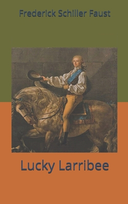 Lucky Larribee 1671243145 Book Cover