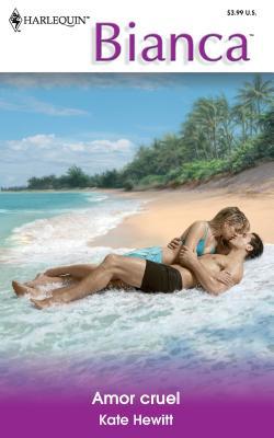Amor Cruel [Spanish] 0373339801 Book Cover