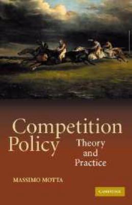 Competition Policy: Theory and Practice 0511804032 Book Cover