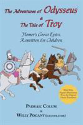 The Adventures of Odysseus & the Tale of Troy: ... 1604500239 Book Cover
