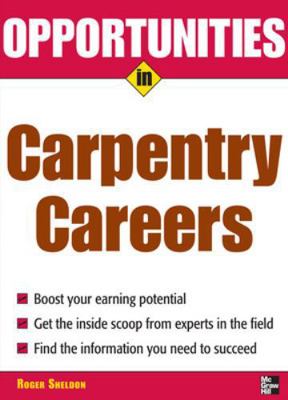 Opportunities in Carpentry Careers 0071476067 Book Cover
