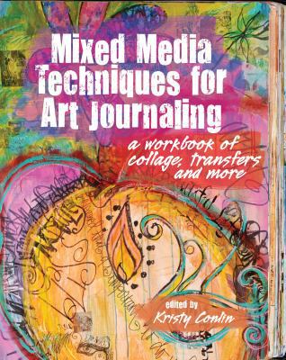 Mixed Media Techniques for Art Journaling: A Wo... 1440329133 Book Cover