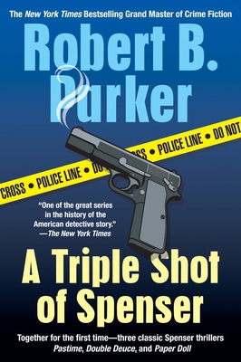 A Triple Shot of Spenser: A Thriller B000K9X00S Book Cover