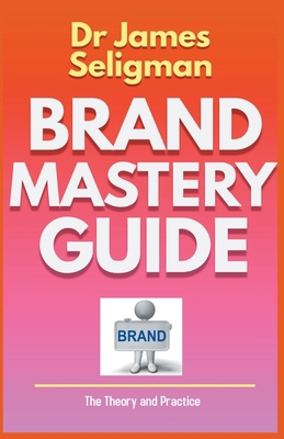 Brand Mastery Guide B0CRMXF1F7 Book Cover