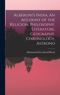 Alberuni's India. An Account of the Religion, P... 1015837956 Book Cover