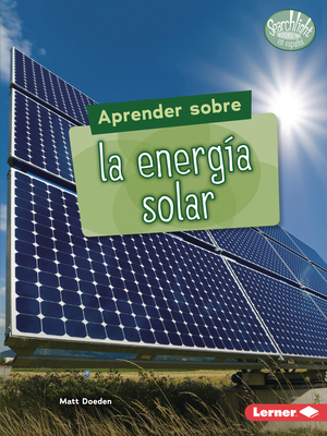 Aprender Sobre La Energía Solar (Finding Out ab... [Spanish] 1728474841 Book Cover