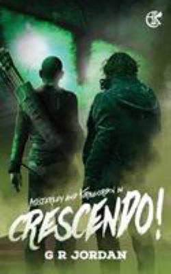 Crescendo!: An Austerley & Kirkgordon Adventure 0993436927 Book Cover