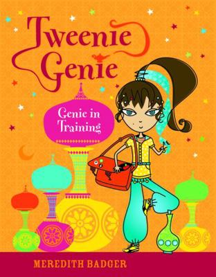 Tweenie Genie: Genie in Training 1921848812 Book Cover