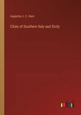 Cities of Southern Italy and Sicily 3385233313 Book Cover