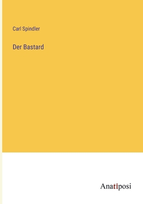 Der Bastard [German] 3382000644 Book Cover