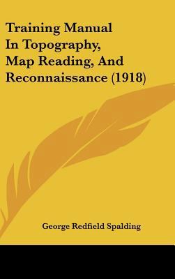 Training Manual In Topography, Map Reading, And... 1437425542 Book Cover