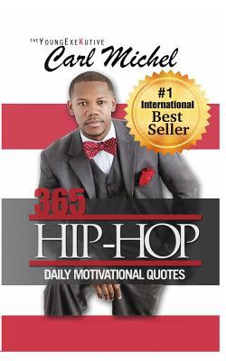 365 Hip-Hop: Daily Motivational Quotes 1523420863 Book Cover