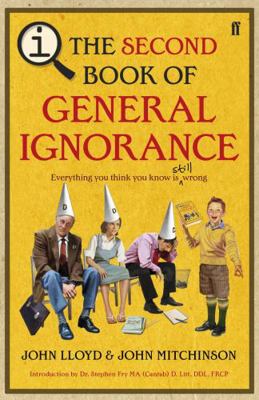 The Second Book of General Ignorance: A Quite I... 0571269656 Book Cover