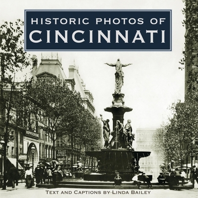 Historic Photos of Cincinnati 1596522674 Book Cover