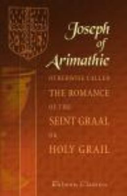 Joseph of Arimathie: Otherwise Called The Roman... B004IIDGLU Book Cover