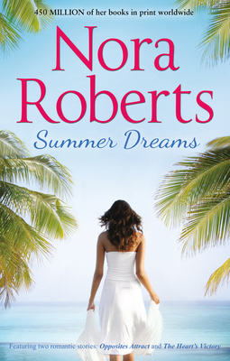 Summer Dreams: Opposites Attract / The Heart's ... 0263246418 Book Cover