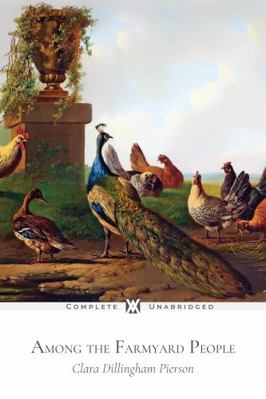 Among the Farmyard People 1649650787 Book Cover